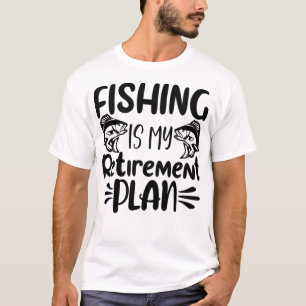 Camiseta La pesca es mi plan de retiro, divertido amante de