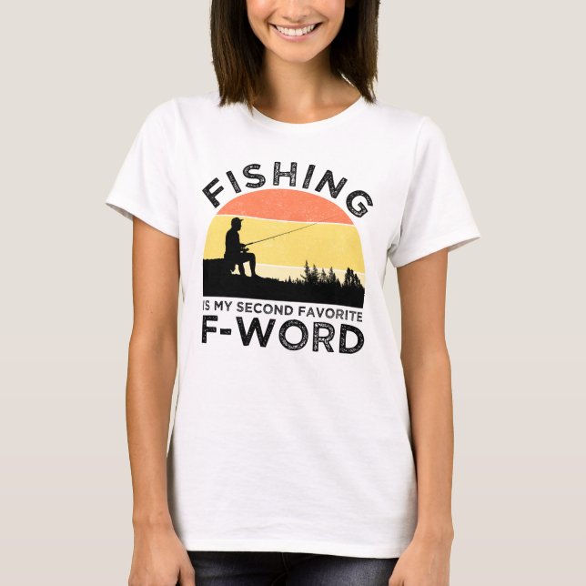 Camiseta La Pesca Es Mi Segunda Palabra Favorita (Anverso)