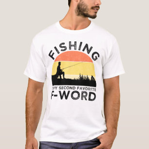 Camiseta La Pesca Es Mi Segunda Palabra Favorita