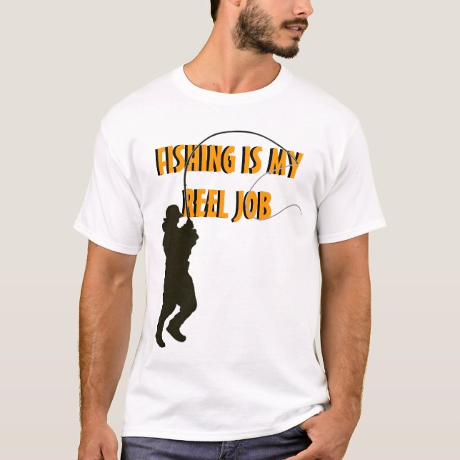 Camiseta La pesca es mi trabajo del carrete (Anverso)