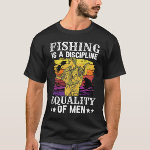 Camiseta La pesca es una disciplina de igualdad entre hombr