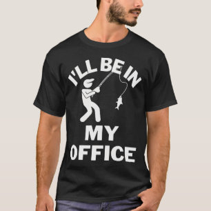 Camiseta La pesca, esta es mi oficina
