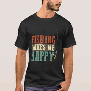 Camiseta La Pesca Me Hace Feliz Diseño De Pescador De Mosca