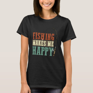 Camiseta La Pesca Me Hace Feliz Diseño De Pescador De Mosca