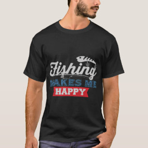 Camiseta La Pesca Me Hace Feliz - Gracia Divertida de Pesca