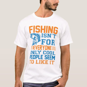 Camiseta La pesca no es para todos divertidos amantes del p