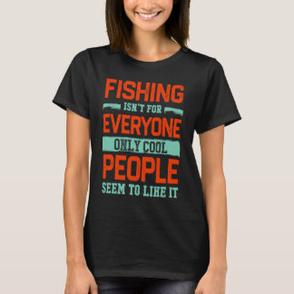 Camiseta La Pesca No Es Para Todos Pescador Humor De Peces