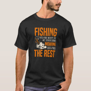 Camiseta La Pesca Resuelve La Mayoría De Mis Problemas Mosc