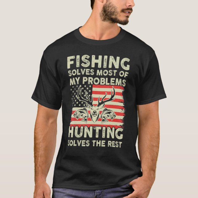 Camiseta La pesca resuelve mis problemas al cazar solucione (Anverso)