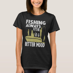 Camiseta la pesca siempre me pone de mejor humor orilla del