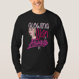 Camiseta La piel brillante es siempre para un estratega