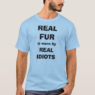 Camiseta La piel real es llevada por los idiotas reales