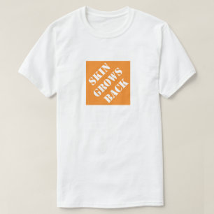 Camiseta La piel vuelve a ser gracioso día de padre humorís