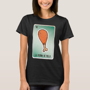 Camiseta La Pierna De Pollo Carro De Bingo De Lottery Mexic