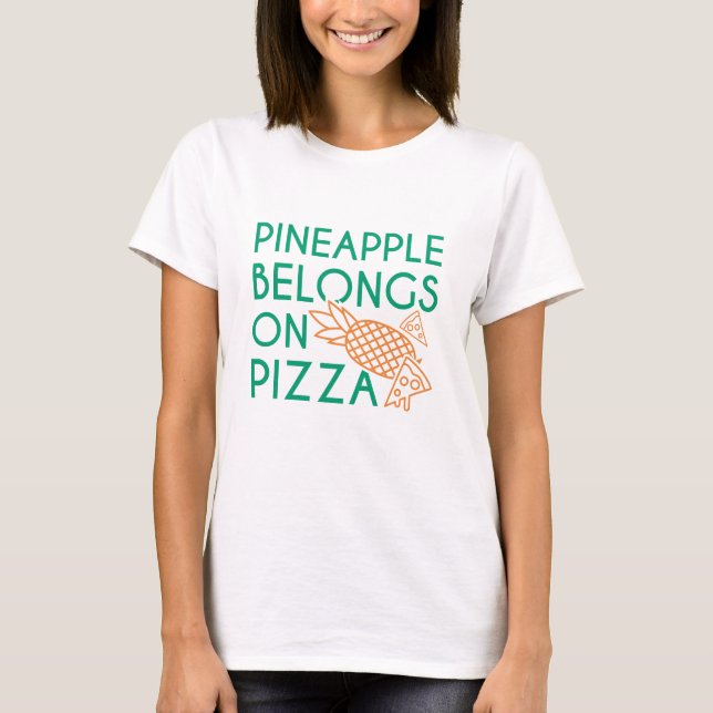 Camiseta La piña pertenece a la pizza (Anverso)