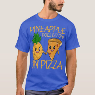 Camiseta La Piña Pertenece A La Pizza Pizza Pineapple Pizza