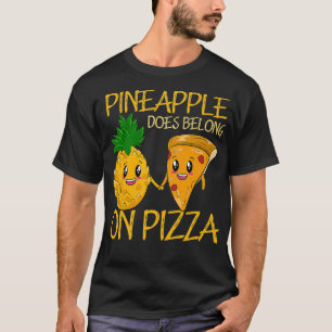 Camiseta La Piña Pertenece A La Pizza Pizza Pineapple Pizza