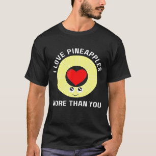 Camiseta La piña que amo a las piñas más que a los hombres 