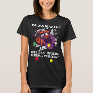 Camiseta La Pintura Es El Marquero De Maquillaje Paint Ball