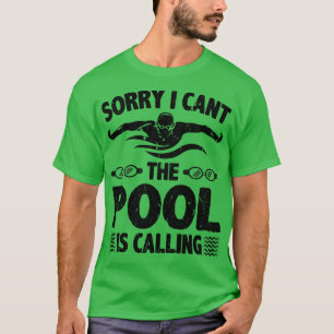 Camiseta La Piscina Está Llamando Al Instructor De Natación