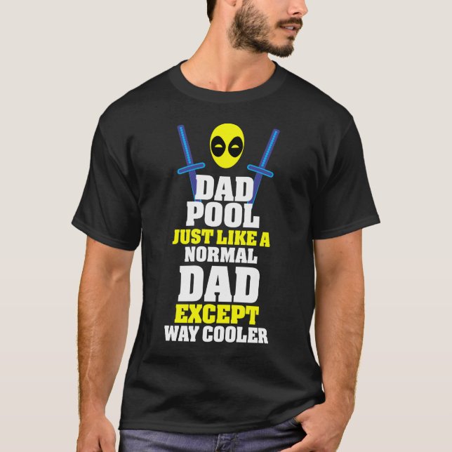Camiseta La piscina muerta Jusr como un papá normal cuenta (Anverso)