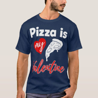 Camiseta La pizza es mi amor de San Valentín mujeres divert