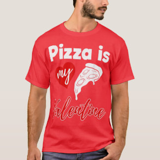 Camiseta La pizza es mi amor de San Valentín mujeres divert