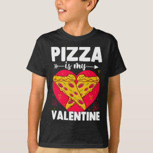 Camiseta La pizza es mi Día de San Valentín Gracioso contra