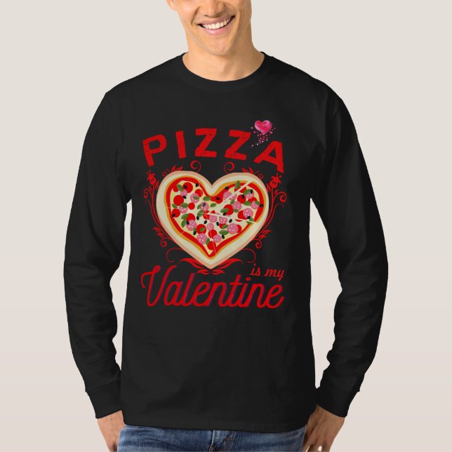 Camiseta La pizza es mi Día de San Valentín gracioso de San (Anverso)