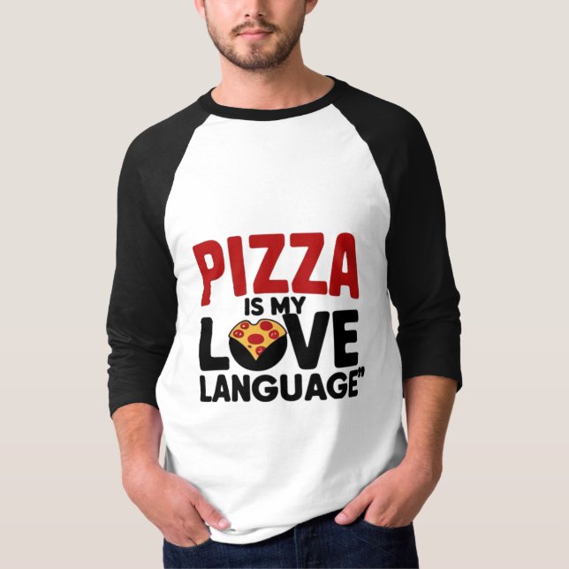 Camiseta La pizza es mi lengua de amor (Anverso)
