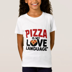 Camiseta La pizza es mi lengua de amor