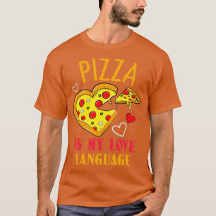 Camiseta La pizza es mi lengua de amor