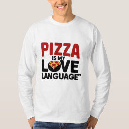 Camiseta La pizza es mi lengua de amor