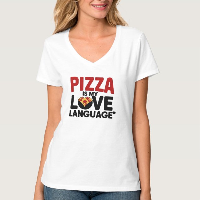 Camiseta La pizza es mi lengua de amor (Anverso)