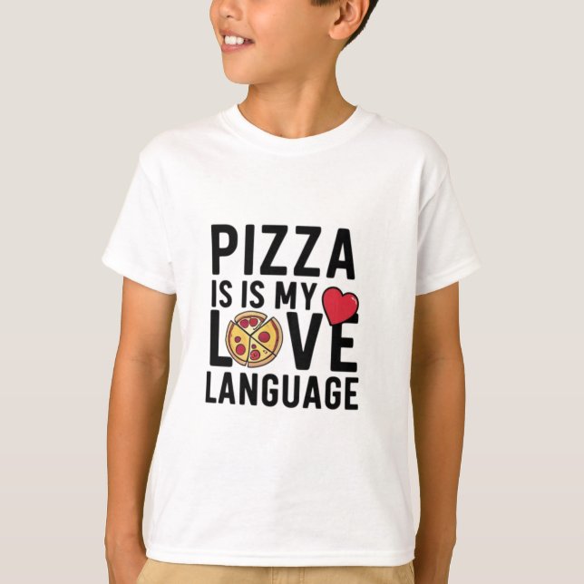 Camiseta La pizza es mi lengua de amor (Anverso)