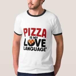Camiseta La pizza es mi lengua de amor