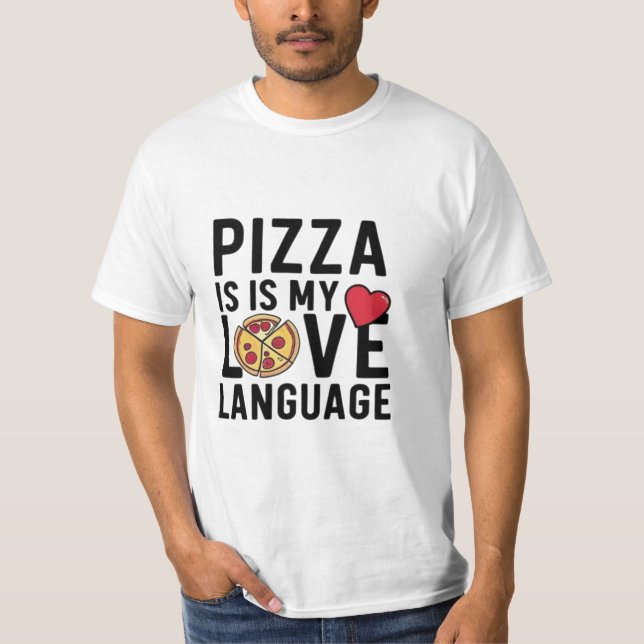 Camiseta La pizza es mi lengua de amor (Anverso)