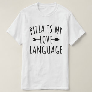 Camiseta La pizza es mi lengua de amor - los amantes de la