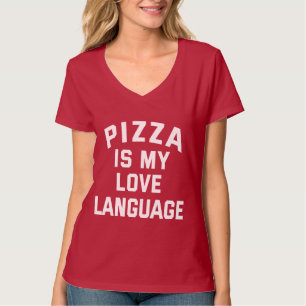 Camiseta La pizza es mi lenguaje del amor - Pizza divertida