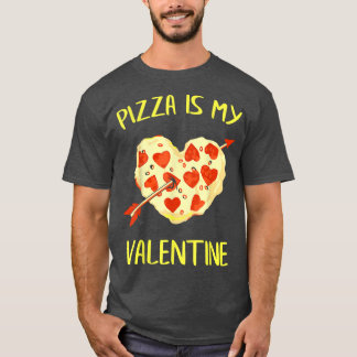 Camiseta La pizza es mi regalo de Día de San Valentín diver