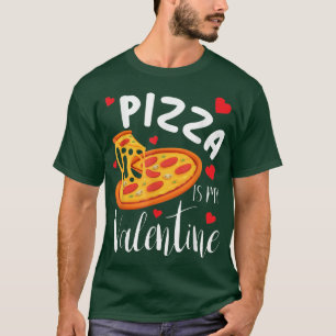 Camiseta La pizza es mi regalo de Día de San Valentín diver