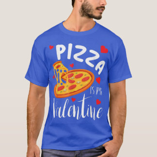 Camiseta La pizza es mi regalo de Día de San Valentín diver