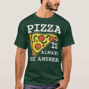 Camiseta La Pizza Es Siempre La Respuesta Del Cocinero Ital