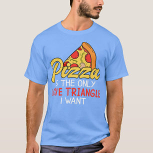 Camiseta La Pizza Graciosa Es La Ropa De Amor Del Cielo 852