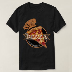 Camiseta La Pizza Hace que la Vida Sea Mejor