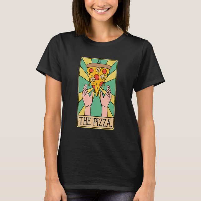 Camiseta La Pizza Inspiró La Tarjeta Tarot (Anverso)