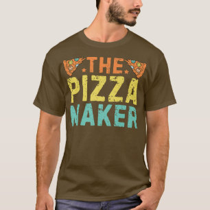 Camiseta La Pizza Maker Funny Pizza Haciendo Piz Pizza Make