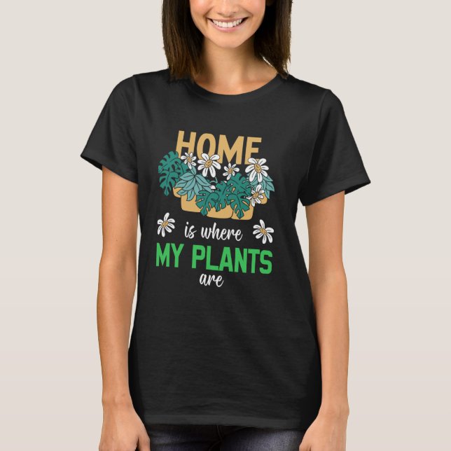 Camiseta La Planta Potable De Jardinería Es Donde Están Mis (Anverso)