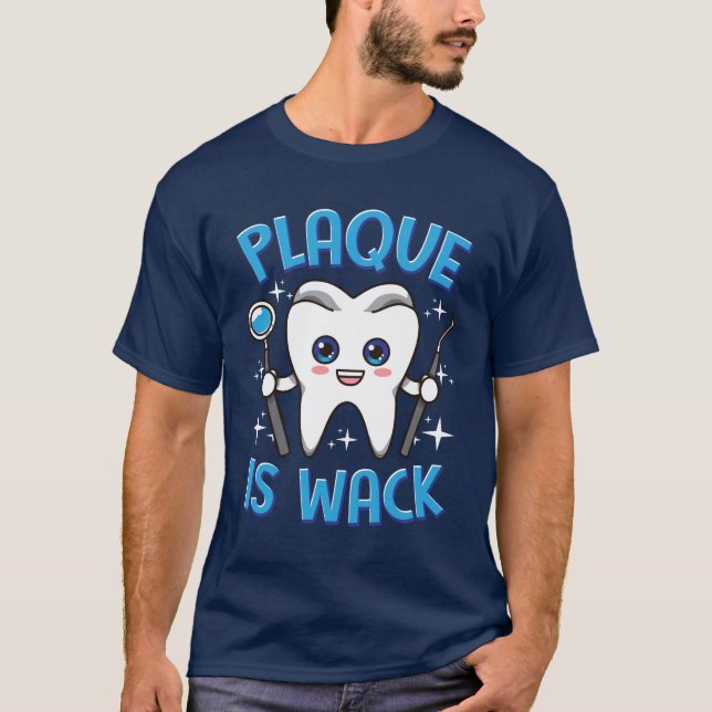 Camiseta La Plaque Dental Dentista Es Una Pañera (Anverso)
