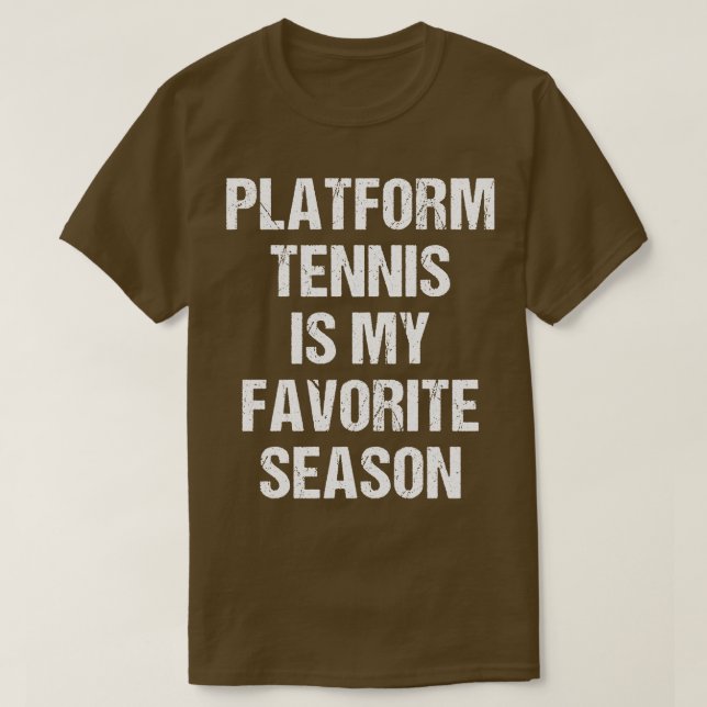Camiseta La Plataforma De Tenis Es Mi Platfo Famoso De Temp (Diseño del anverso)